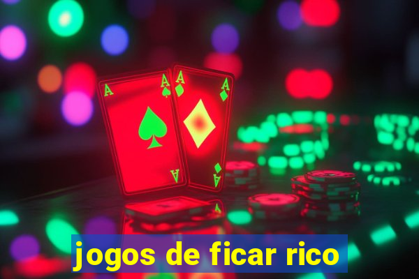 jogos de ficar rico